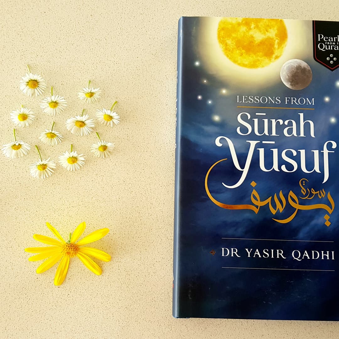 Lessons from Surah Yusuf