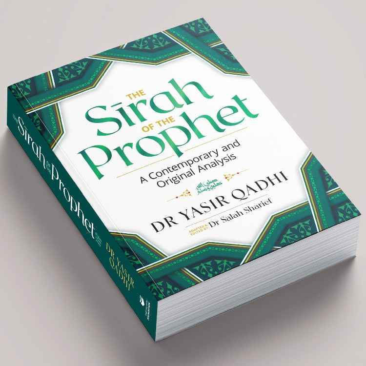 The Sirah of the Prophet ﷺ: A Contemporary and Original Analysis