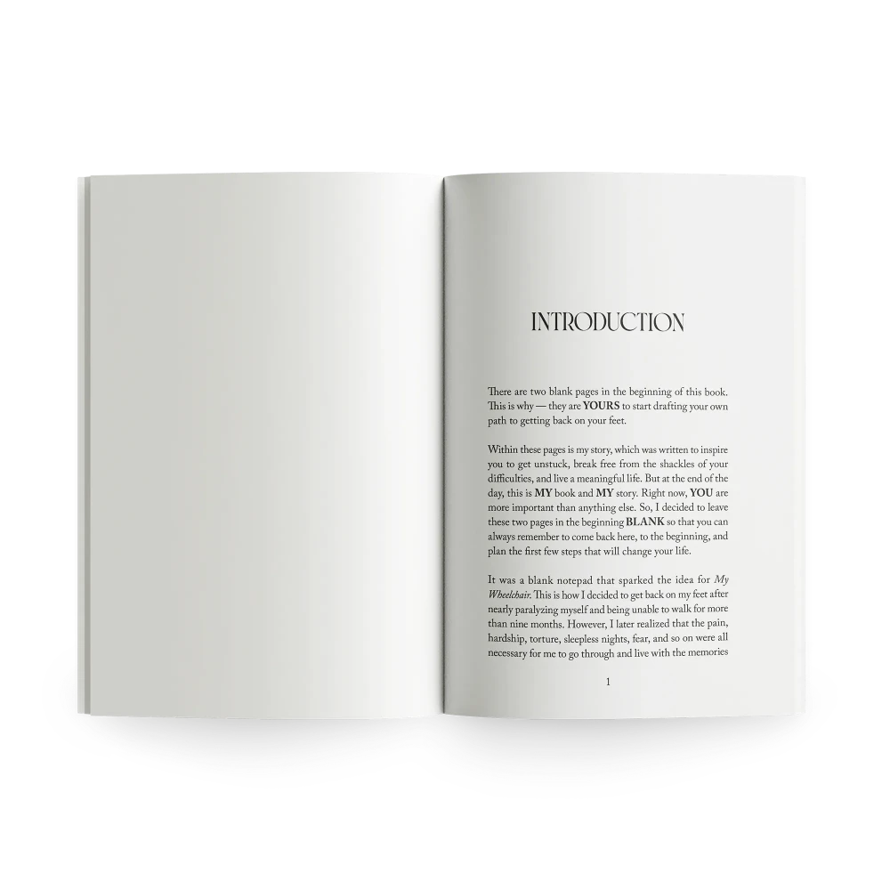 My Wheelchair: My Journey of Getting Back Up On My Feet