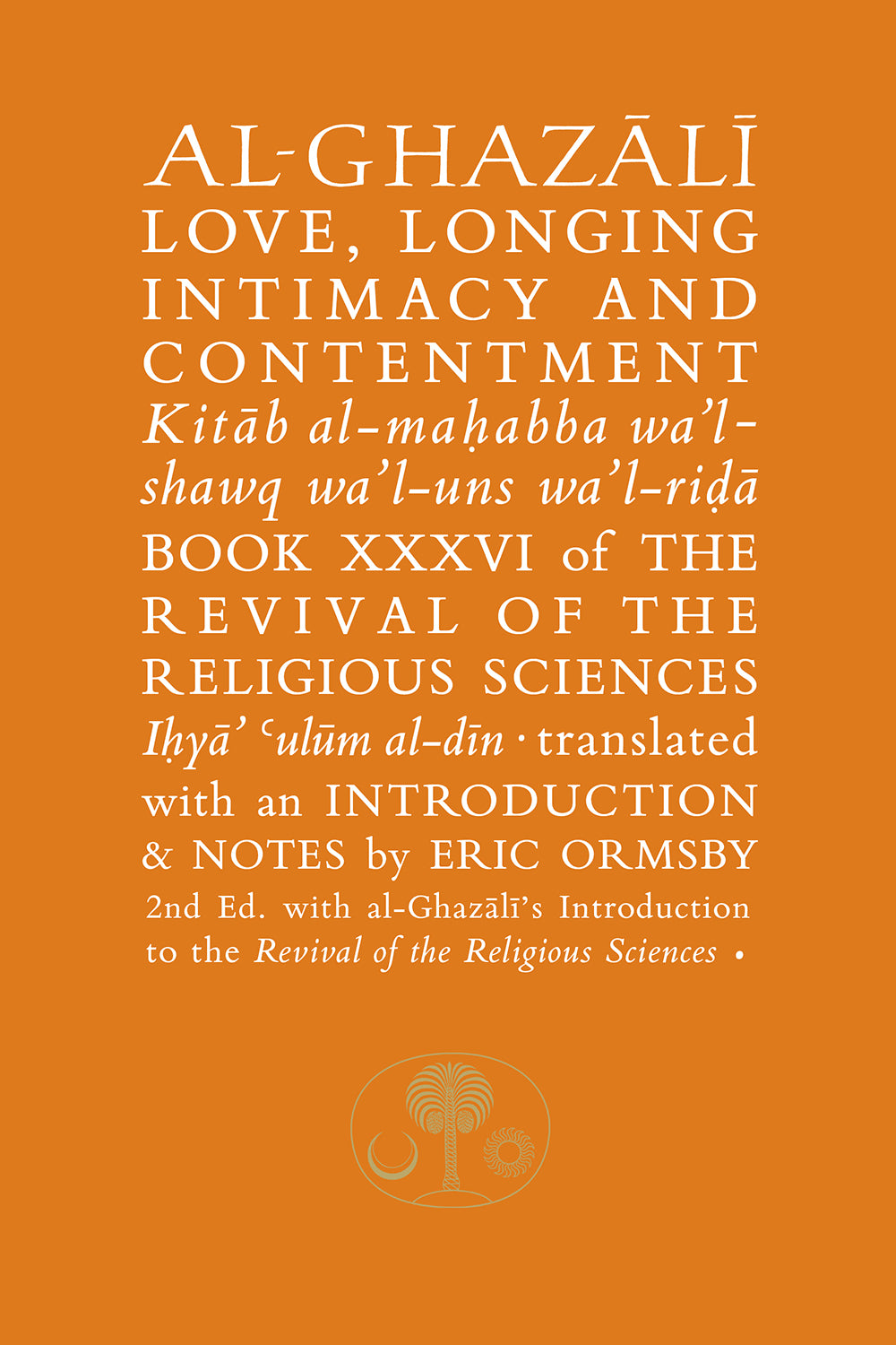 Al-Ghazali on Love, Longing, Intimacy and Contentment — UK reference edition cover