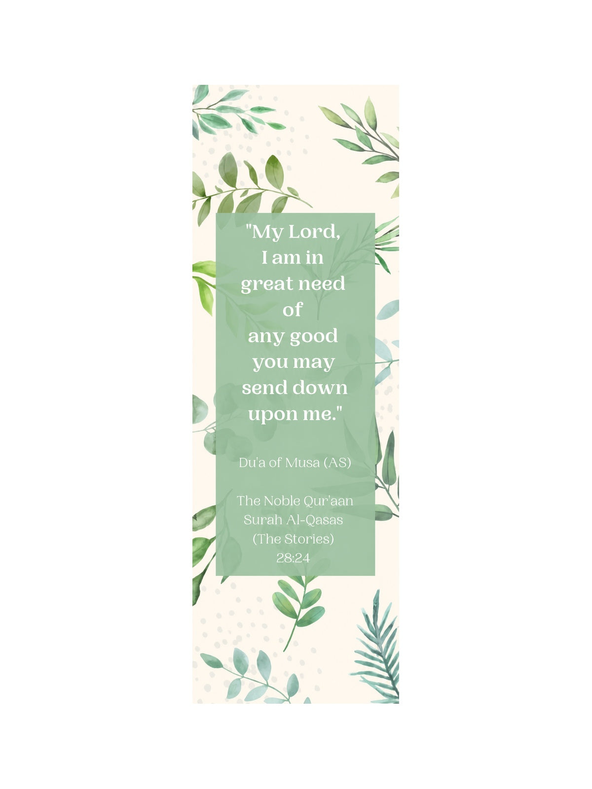 Bookmark "My Lord I am in great need of any good you may send down upon me..." — front design on a white background