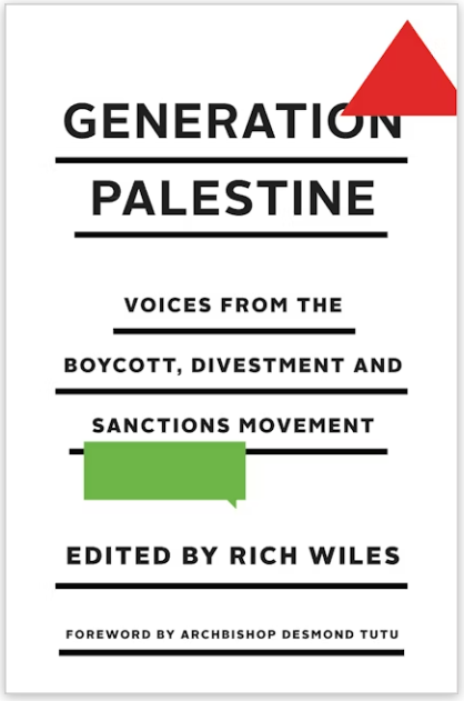 Generation Palestine: Voices from the Boycott, Divestment and Sanctions Movement