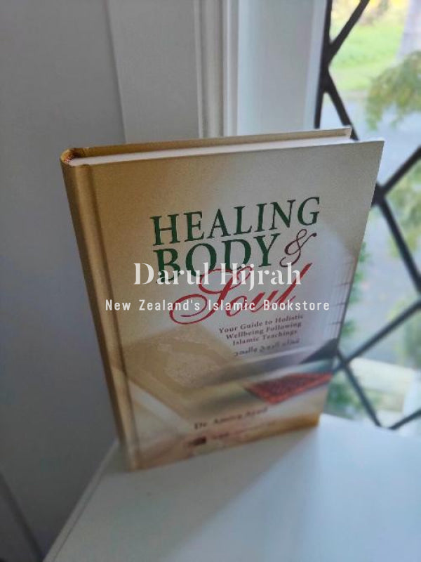 Healing Body & Soul: Your Guide To Holistic Well-Being Following Islamic Teachings (English/Urdu)