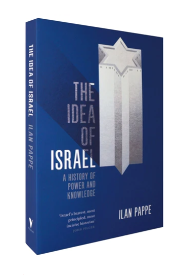 The Idea of Israel: A History of Power and Knowledge