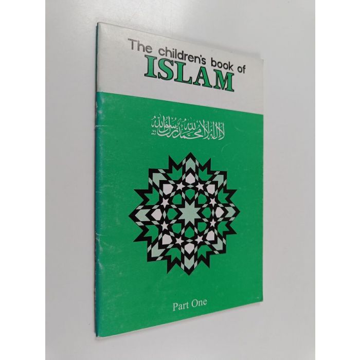 Children's Book Of Islam: Part One