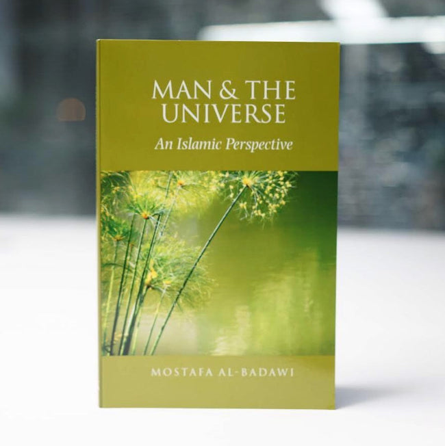 Man and the Universe: An Islamic Perspective