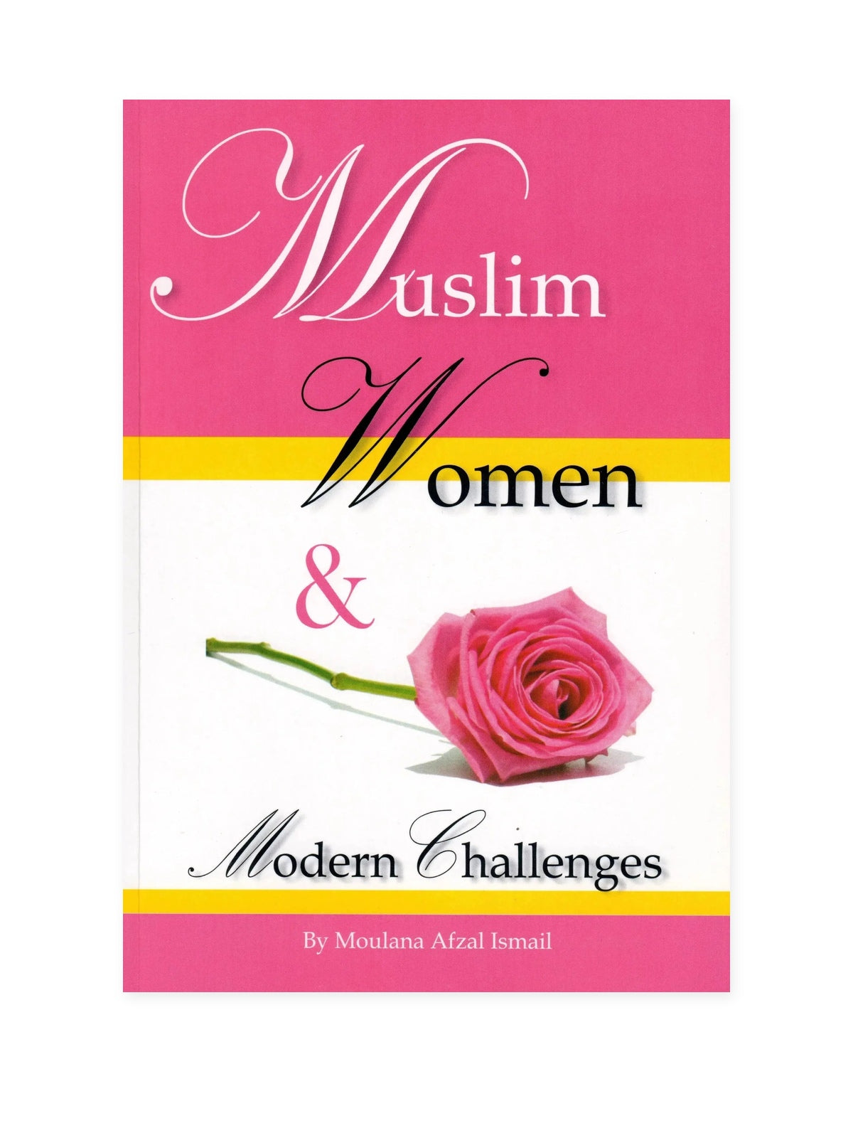 Muslim Women and Modern Challenges by Moulana Afzal Ismail — front cover