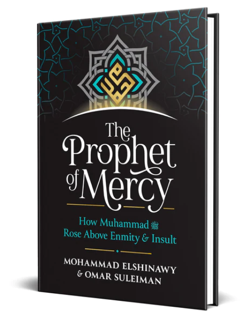 The Prophet of Mercy: How Muhammad ﷺ Rose Above Enmity and Insult