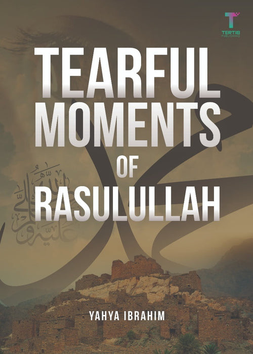 Tearful Moments of Rasulullah ﷺ – front cover
