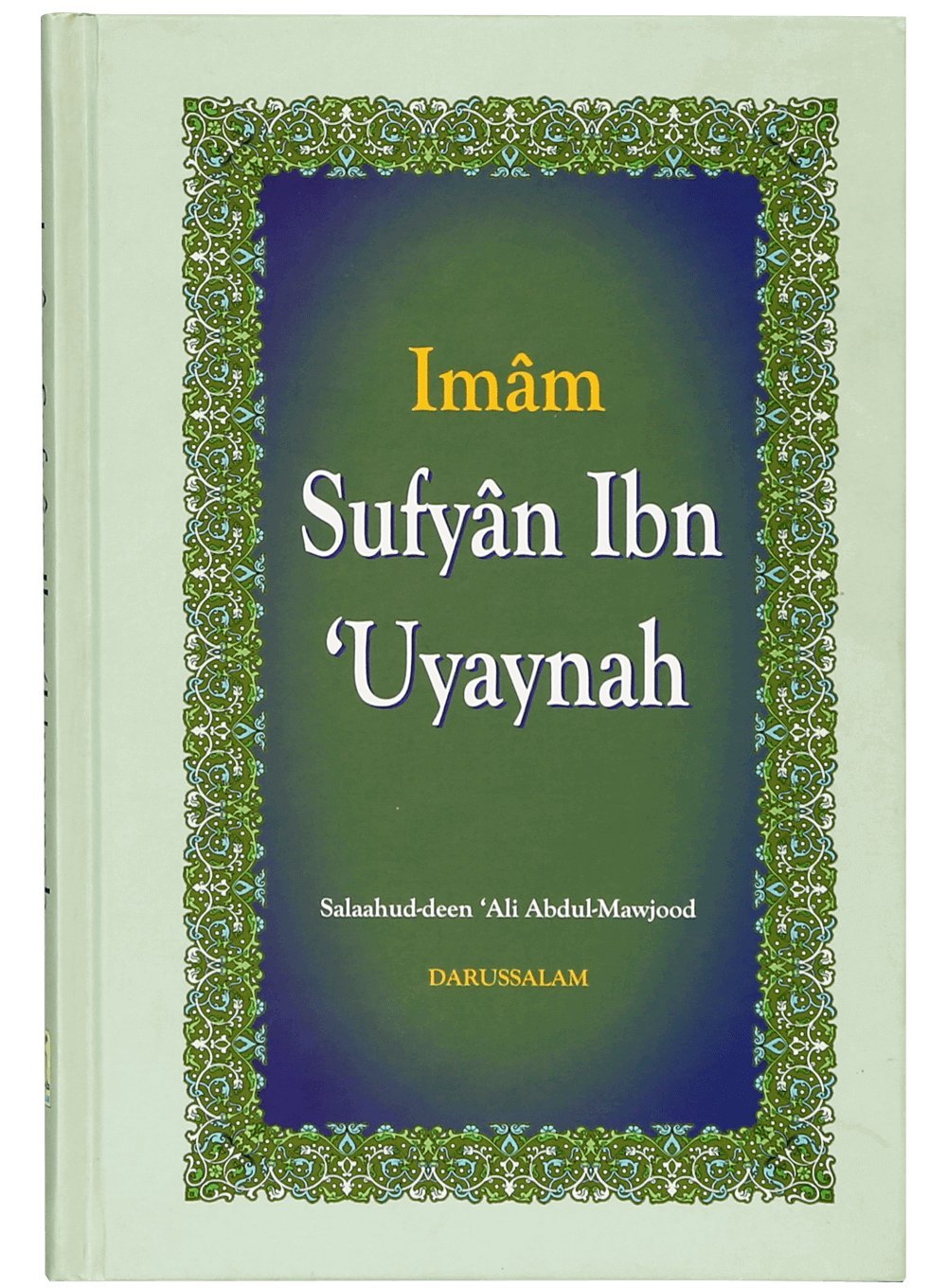 The Biography Of Imam Sufyan Uyaynah