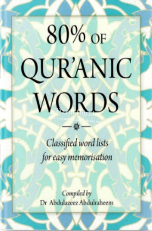 80% Of Quranic Words: Classified Word Lists For Easy Memorisation Print Books