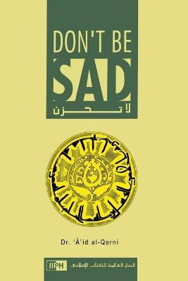 Don't Be Sad - غم نہ کریں