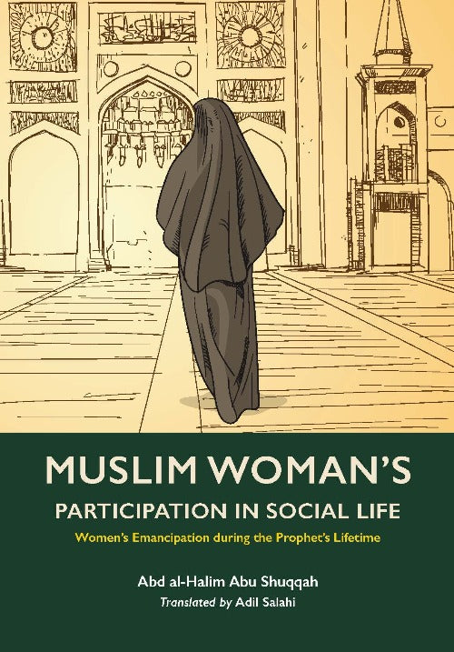 The Muslim Woman's Participation in Social Life