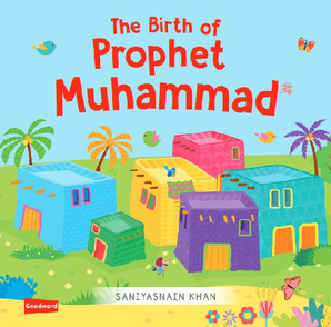 The Birth of Prophet Muhammad ﷺ for Young Children