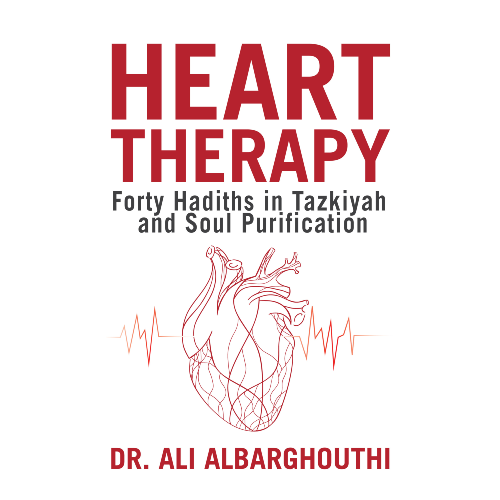 Heart Therapy: 40 Hadith on Tazkiyah and Soul Purification