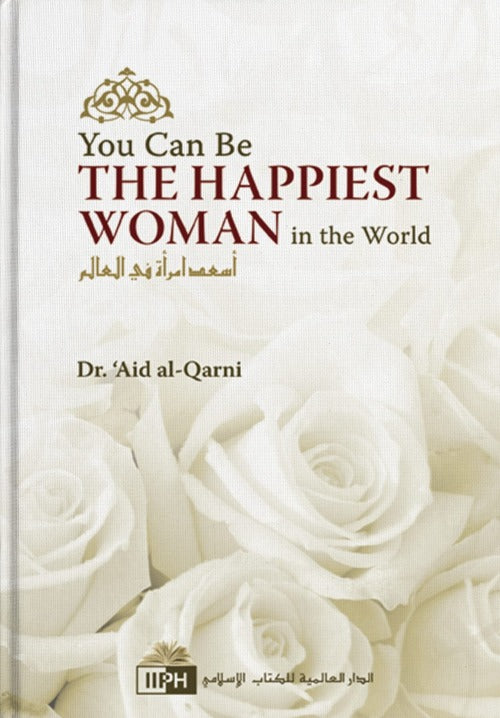 You Can Be the Happiest Woman in the World