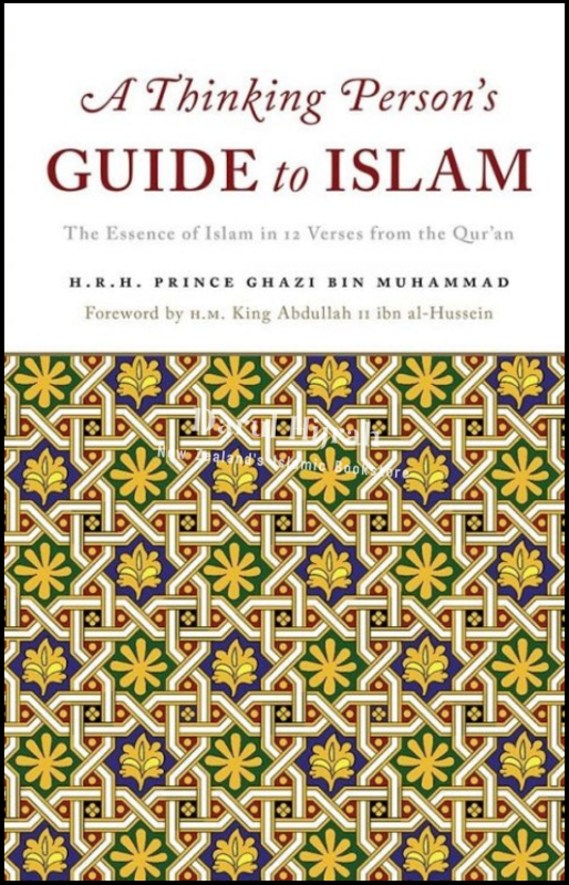 A Thinking Persons Guide To Islam: The Essence Of Islam In 12 Verses From The Quran Books