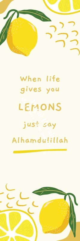 Bookmark When Life Gives You Lemons Just Say Alhamdulillah. Bookmarks