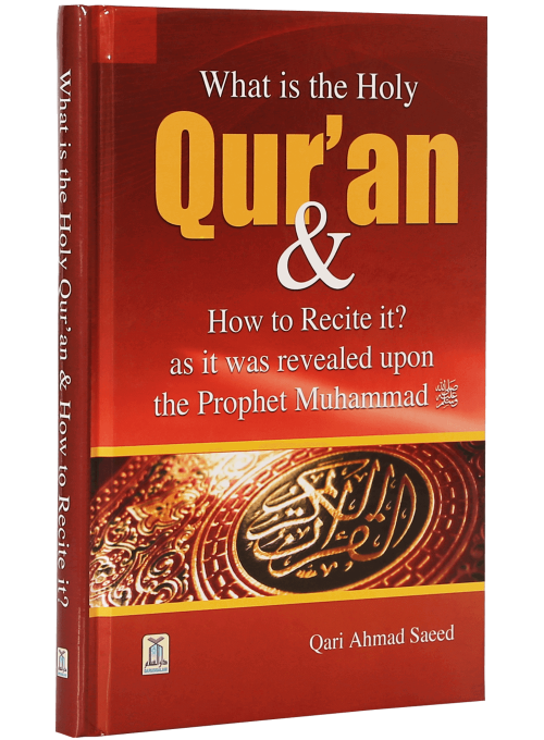 What Is The Quran And How To Recite It? A Book of how to recite the Arabic in the Quran