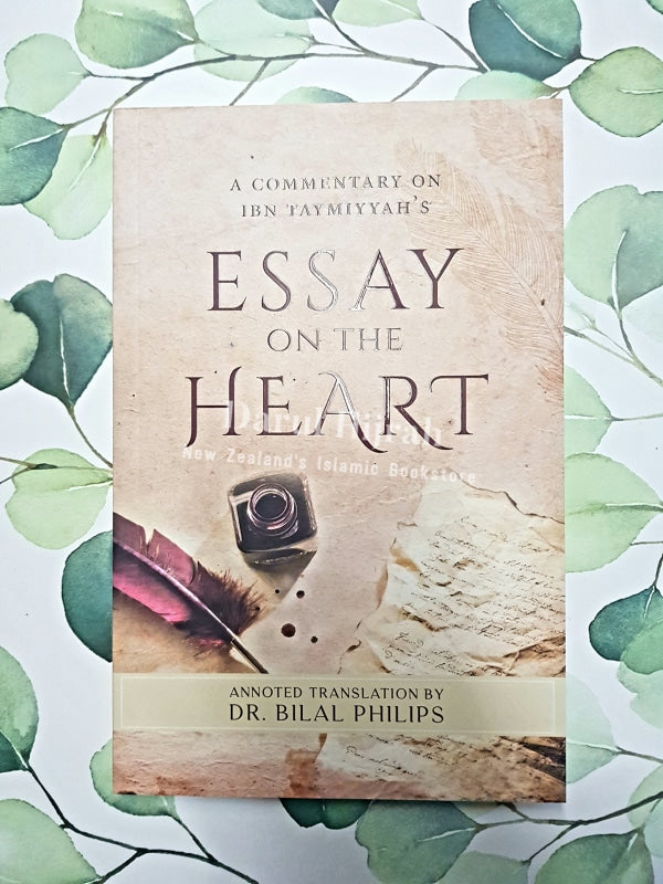 Essay On The Heart (A Commentary By Bilal Philips Ibn Taymiyyahs Book) Print Books