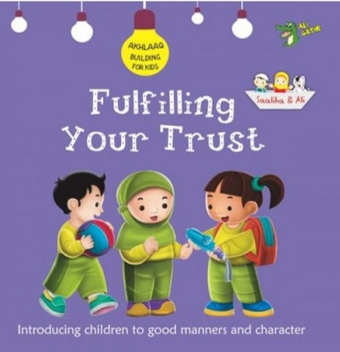 Fulfilling Your Trust (Akhlaaq Building)