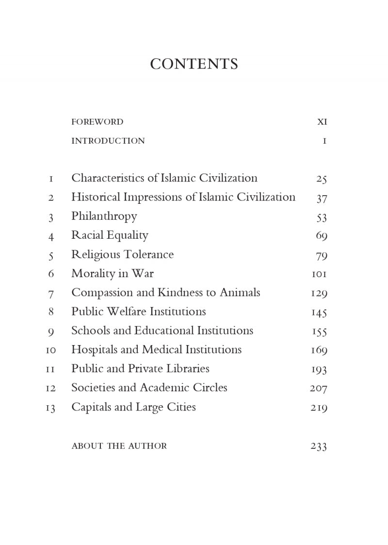 The Islamic Civilization: Islam's Contribution to Science, Medicine, Mathematics, Human & Animal Rights, Race Relations and Astronomy