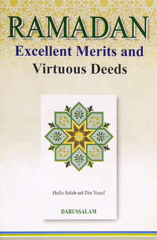 Ramadan Excellent Merits And Virtuous Deeds