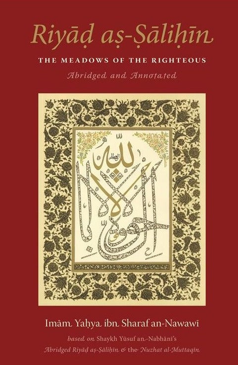 Riyad as-Salihin: Meadows of the Righteous (English/Arabic)