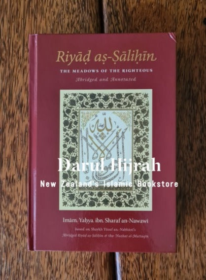 Riyad As-Salihin (Meadows Of The Righteous Imam Nawawi) Abridged And Annotated Books