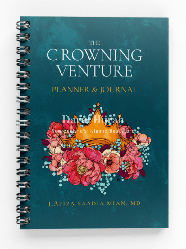 The Crowning Venture Planner & Journal: Start Your Journey Of Quran Memorisation Print Books