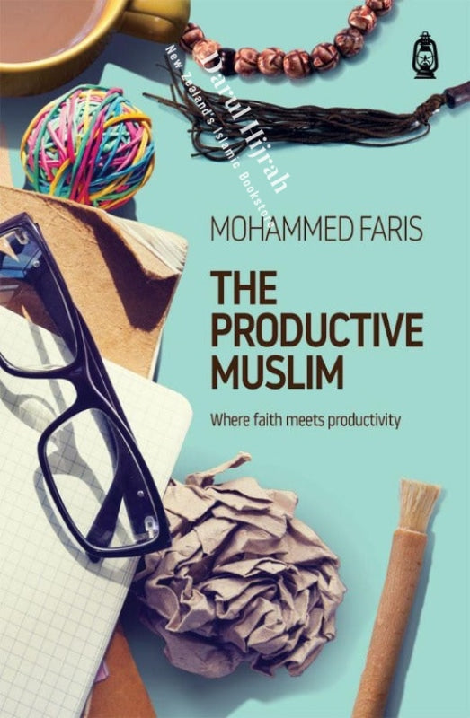 The Productive Muslim: Where Faith Meets Productivity Books