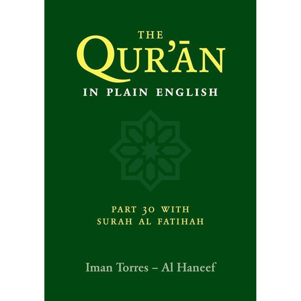 The Qur'an in Plain English, Part 30 with surah fatihah