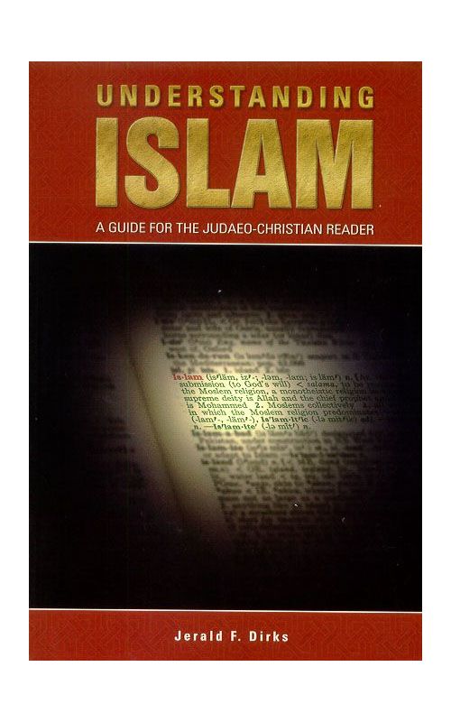 Understanding Islam: A Guide for the Judaeo-Christian Reader