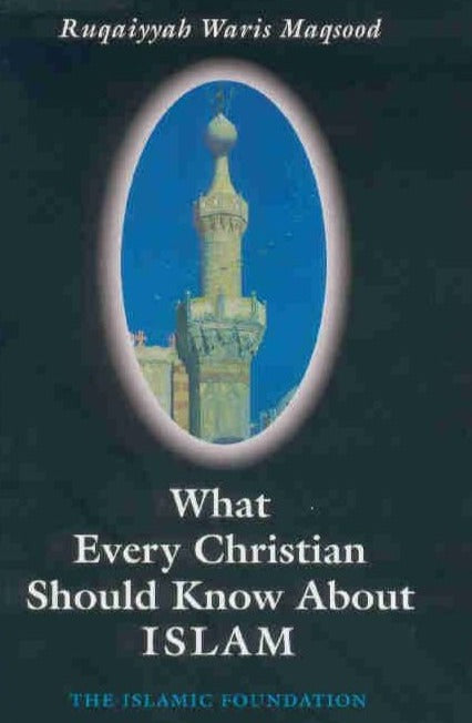 What Every Christian Should Know About Islam