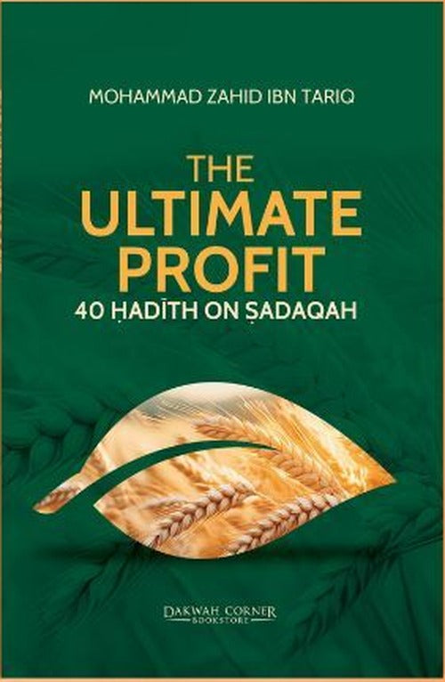 The Ultimate Profit 40 Hadith on Sadaqah front cover