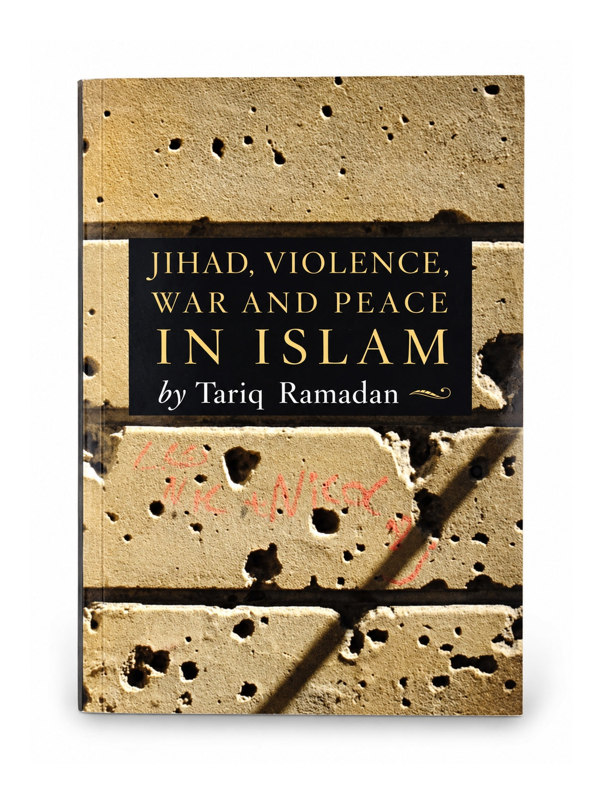 Jihad, Violence, War and Peace in Islam – front cover