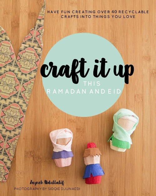Craft It Up This Ramadan and Eid