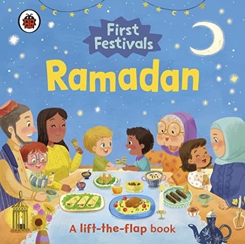 First Festivals: Ramadan — A Lift-the-Flap Book by Ladybird front cover