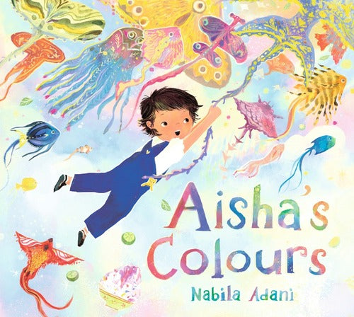 Aisha’s Colours by Nabila Adani front cover