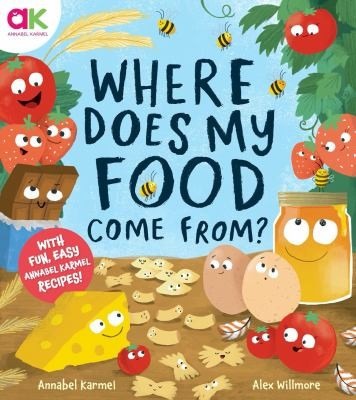 Where Does My Food Come From? by Annabel Karmel front cover