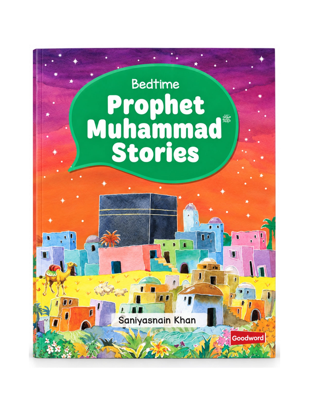 Bedtime Prophet Muhammad Stories by Saniyasnain Khan, colourful paperback front cover on white