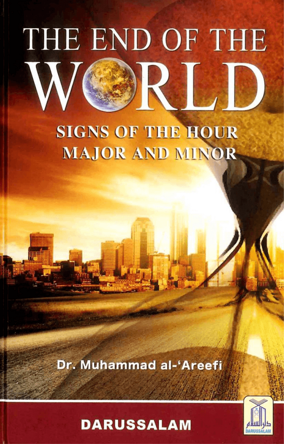 The End of the World: Signs of the Hour (Judgement Day)