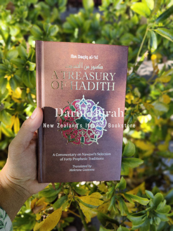 A Treasury of Hadith: A Commentary on Nawawi’s Selection of 40 Ahadith Books