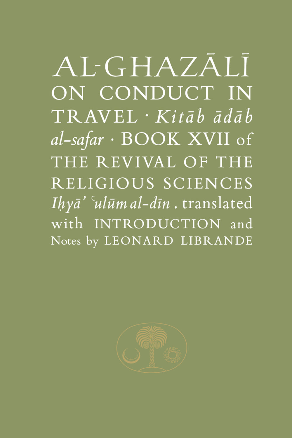 Al-Ghazali on Conduct in Travel — UK reference edition cover