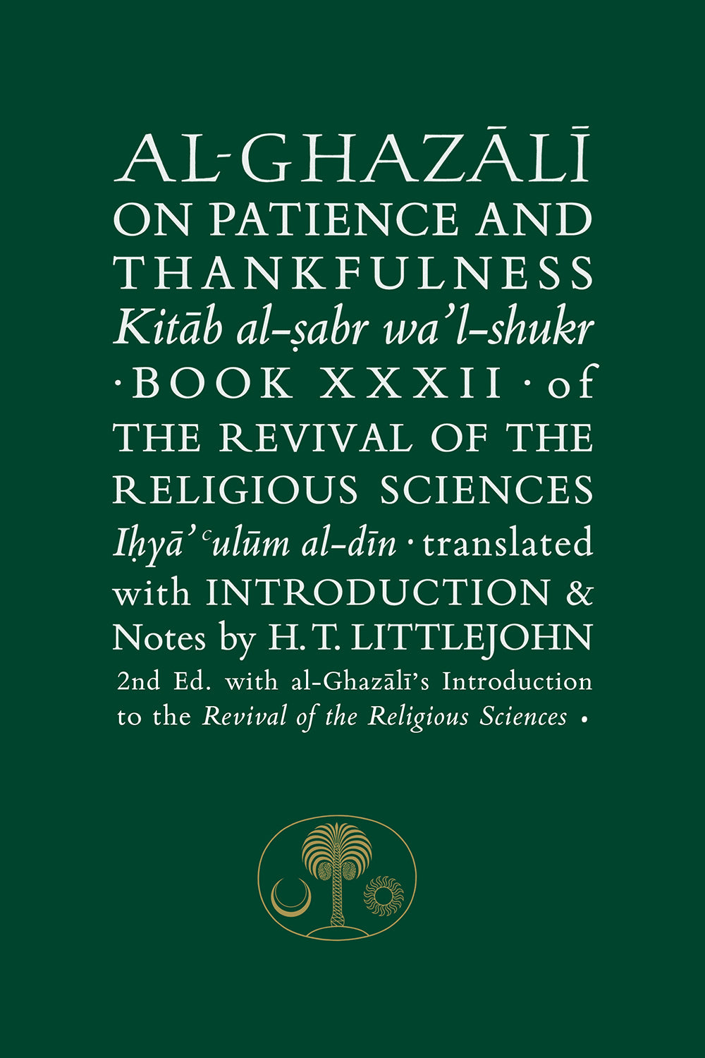 Al-Ghazali on Patience and Thankfulness — included in the 14-book bundle