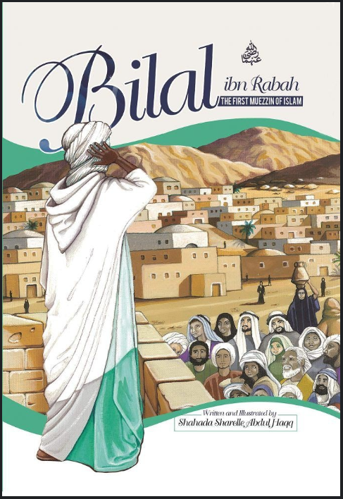 Bilal Ibn Rabah The First Muezzin Of Islam bilal-ibn-rabah-the-first-muezzin-of-islam