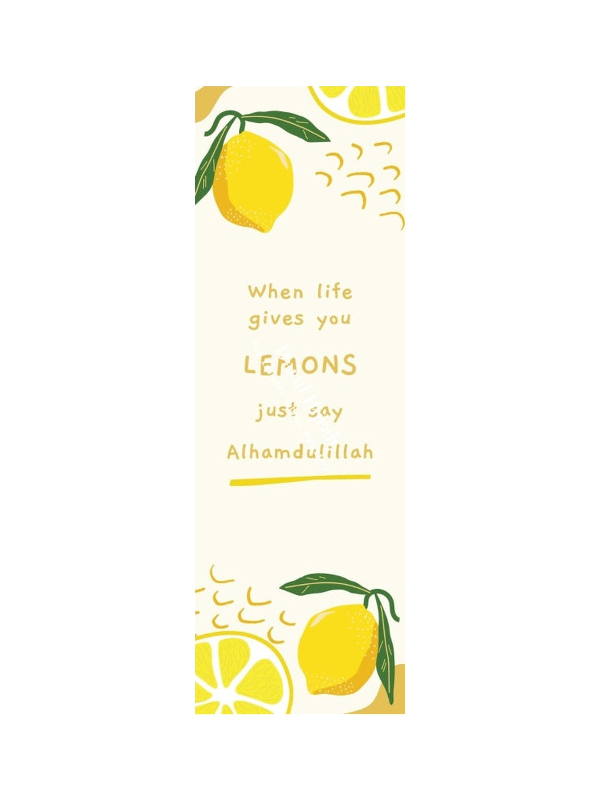 Bookmark "When life gives you lemons just say Alhamdulillah." — front design on a white background