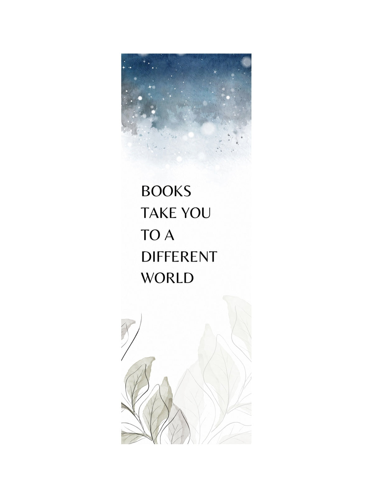 Bookmark "Books take you to a different world." — front design on a white background
