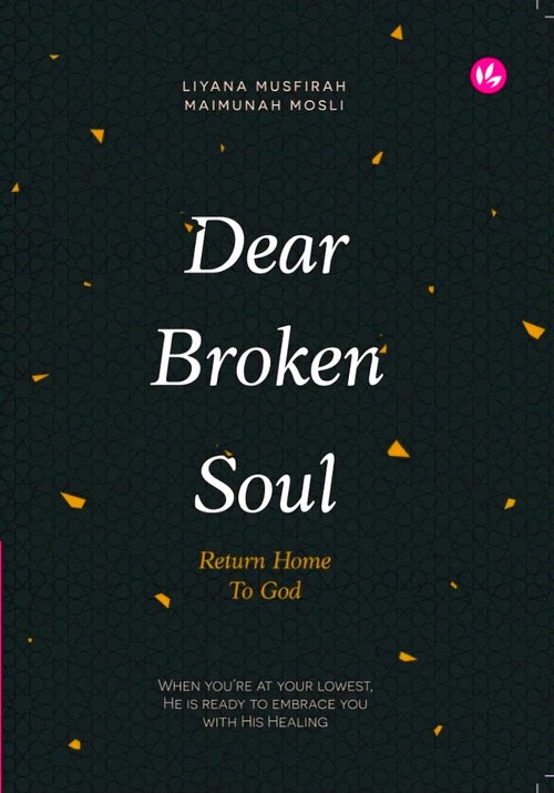 Dear Broken Soul: Return Home to God — front cover