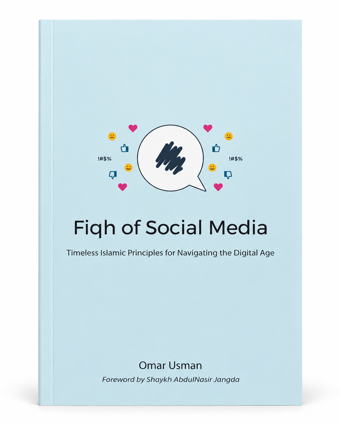Fiqh of Social Media by Omar Usman — front cover, with foreword by Shaykh AbdulNasir Jangda